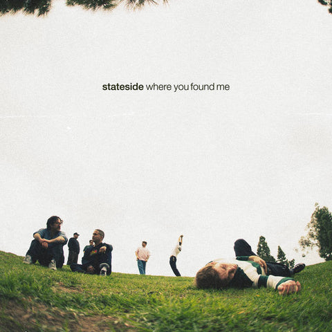 Stateside "Where You Found Me" LP