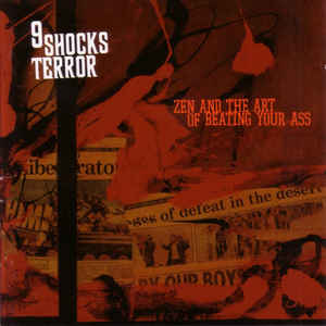 9 Shocks Terror “Zen and The Art of Beating Your Ass” LP