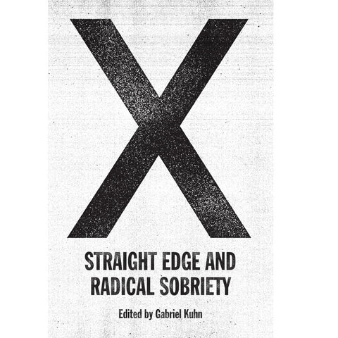 X: Straight Edge and Radical Sobriety - Book