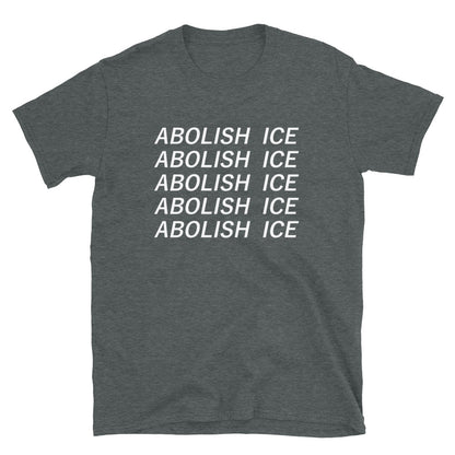 Abolish ICE - Shirt