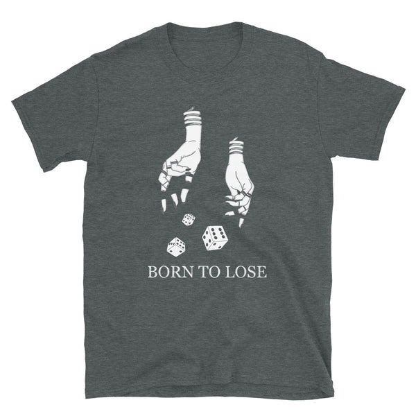 Born to Lose - Shirt