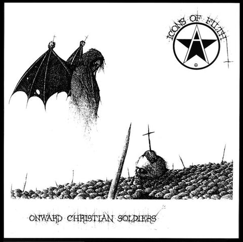 Icons Of Filth "Onward Christian Soldiers" LP