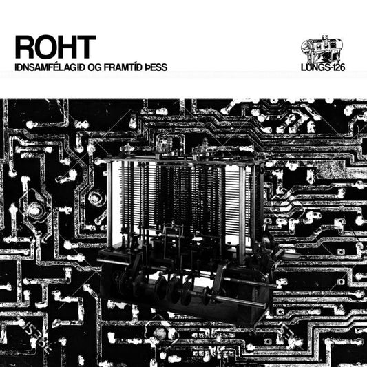 ROHT "Iðnsamfélagið Og Framtíð Þess" LP