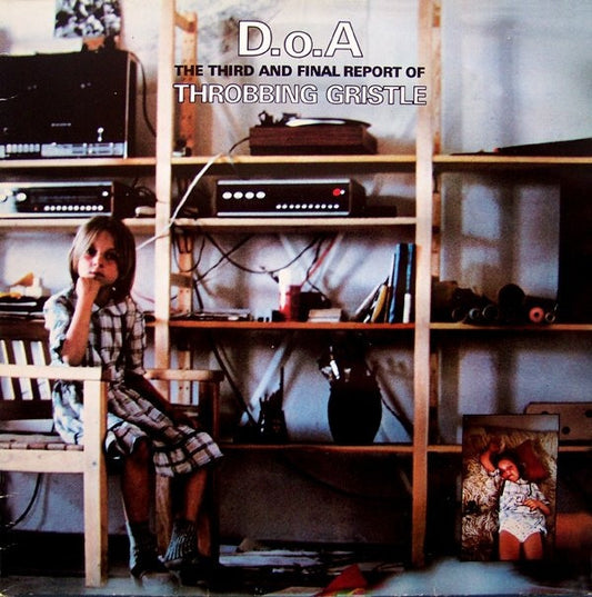 Throbbing Gristle "D.O.A. The Third and Final Report" LP - Dead Tank Records