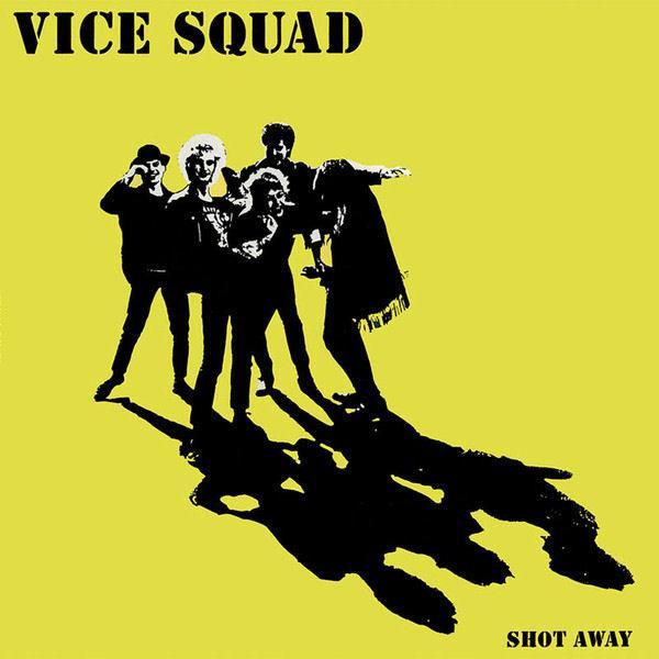 Vice Squad "Shot Away" LP